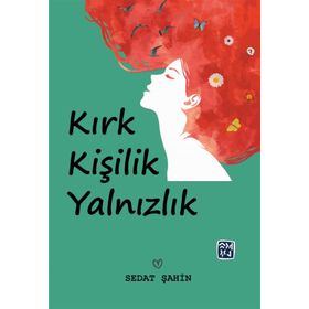 Kırk Kişilik Yalnızlık - Sedat Şahin
