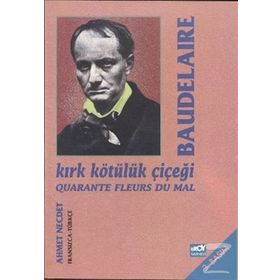 KIRK KÖTÜLÜK ÇİÇEĞİ - BAUDELAIRE