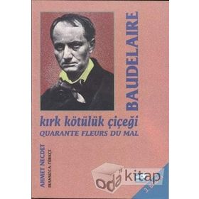 KIRK KÖTÜLÜK ÇİÇEĞİ - BAUDELAIRE
