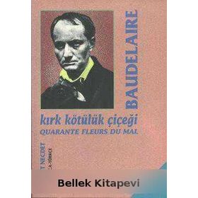 KIRK KÖTÜLÜK ÇİÇEĞİ - BAUDELAIRE