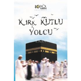 Kırk Kutlu Yolcu - kollektif