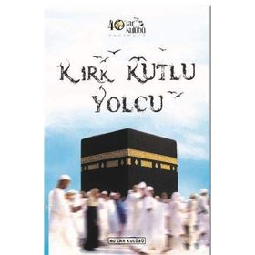 Kırk Kutlu Yolcu - kollektif