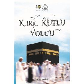 Kırk Kutlu Yolcu - kollektif