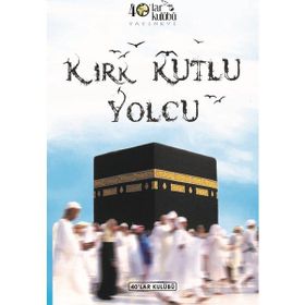 Kırk Kutlu Yolcu - kollektif