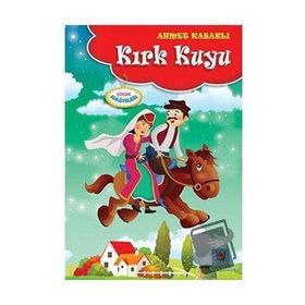 Kırk Kuyu - Ahmet Kabaklı