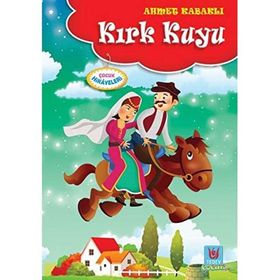 Kırk Kuyu - Ahmet Kabaklı