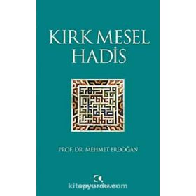 KIRK MESEL HADIS - MEHMET ERDOĞAN