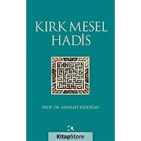 KIRK MESEL HADIS - MEHMET ERDOĞAN