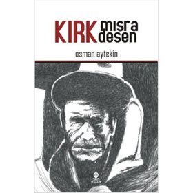 Kırk Mısra Desen - Osman Aytekin
