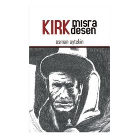 Kırk Mısra Desen - Osman Aytekin