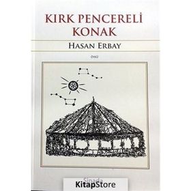 Kırk Pencereli Konak - Hasan Erbay
