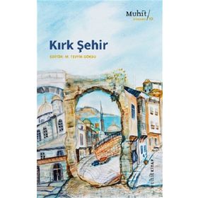 Kırk Şehir - M. Tevfik Göksu