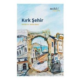 Kırk Şehir - M. Tevfik Göksu