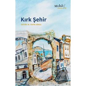 Kırk Şehir - M. Tevfik Göksu