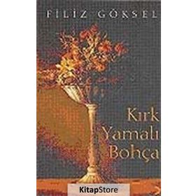 KIRK YAMALI BOHÇA - FILIZ GÖKSEL