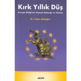 KIRK YILLIK DÜŞ - YALÇIN AKDOĞAN