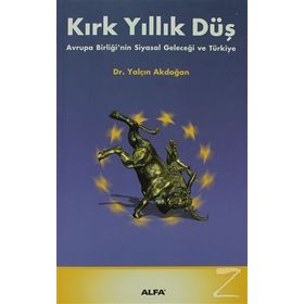 KIRK YILLIK DÜŞ - YALÇIN AKDOĞAN