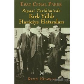 KIRK YILLIK HARICIYE HATIRALAR - ESAT CEMAL PAKER