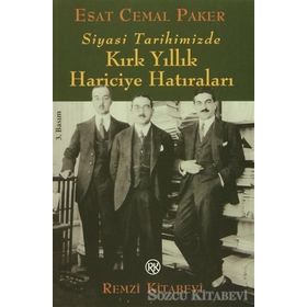 KIRK YILLIK HARICIYE HATIRALAR - ESAT CEMAL PAKER
