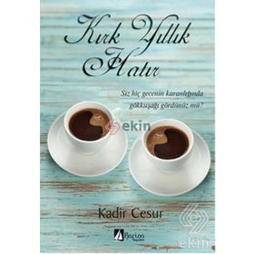 Kırk Yıllık Hatır - Kadir Cesur
