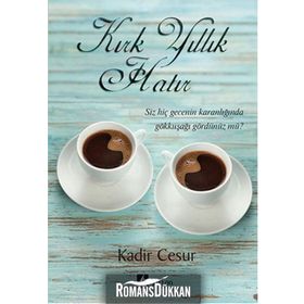 Kırk Yıllık Hatır - Kadir Cesur