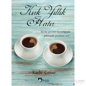 Kırk Yıllık Hatır - Kadir Cesur