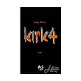 Kırk4 - Eyüp Ekinci