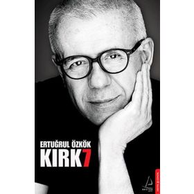 KIRK7 - ERTUĞRUL ÖZKÖK