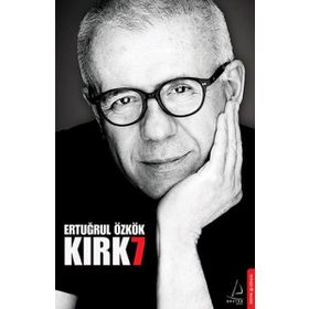 KIRK7 - ERTUĞRUL ÖZKÖK