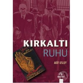 KIRKALTI RUHU - AKIF USLUY
