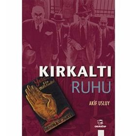 KIRKALTI RUHU - AKIF USLUY