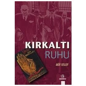 KIRKALTI RUHU - AKIF USLUY