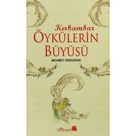 KIRKAMBAR ÖYKÜLERİN BÜYÜSÜ - MEHMET ERDOĞAN