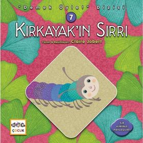Kırkayak’ın Sırrı - Demek Öyle! Dizisi 7 / Claire Jobert