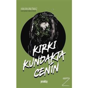 Kırkı Kundakta Cenin - Hakan Unutmaz