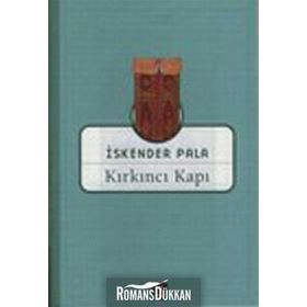 KIRKINCI KAPI - İSKENDER PALA