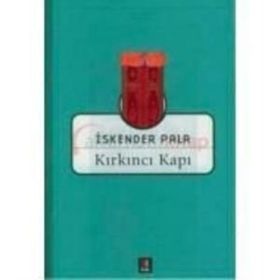 KIRKINCI KAPI - İSKENDER PALA