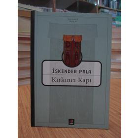KIRKINCI KAPI - İSKENDER PALA