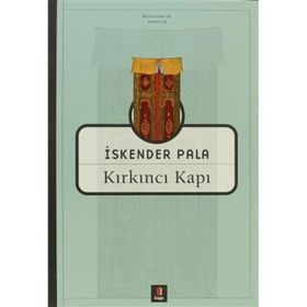 KIRKINCI KAPI - İSKENDER PALA