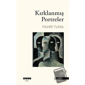 Kırklanmış Portreler Fahri Tuna