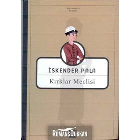 KIRKLAR MECLISI - İSKENDER PALA