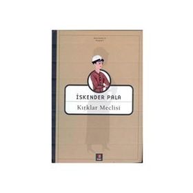 KIRKLAR MECLISI - İSKENDER PALA
