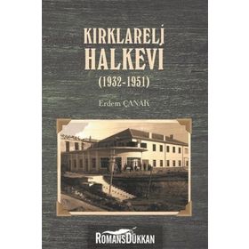 Kırklareli Halkevi - 1932 - 1951 - Erdem Çanak