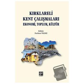 Kırklareli Kent Çalışmaları Ekonomi Toplum Kültür Furkan Yıldız
