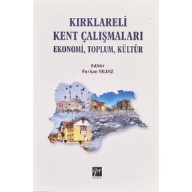 Kırklareli Kent Çalışmaları Ekonomi Toplum Kültür Furkan Yıldız