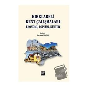 Kırklareli Kent Çalışmaları Ekonomi Toplum Kültür Furkan Yıldız