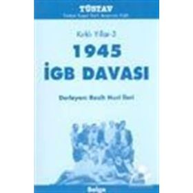 KIRKLI YILLAR-3 1945 IGB DAVAS - RASIH NURI İLERİ