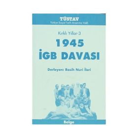 KIRKLI YILLAR-3 1945 IGB DAVAS - RASIH NURI İLERİ