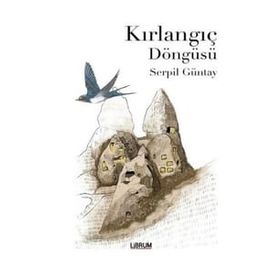 Kırlangıç Döngüsü - Serpil Güntay