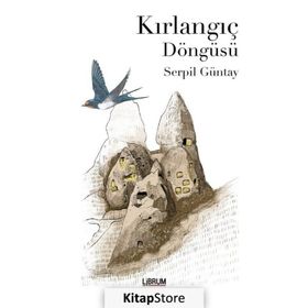 Kırlangıç Döngüsü - Serpil Güntay